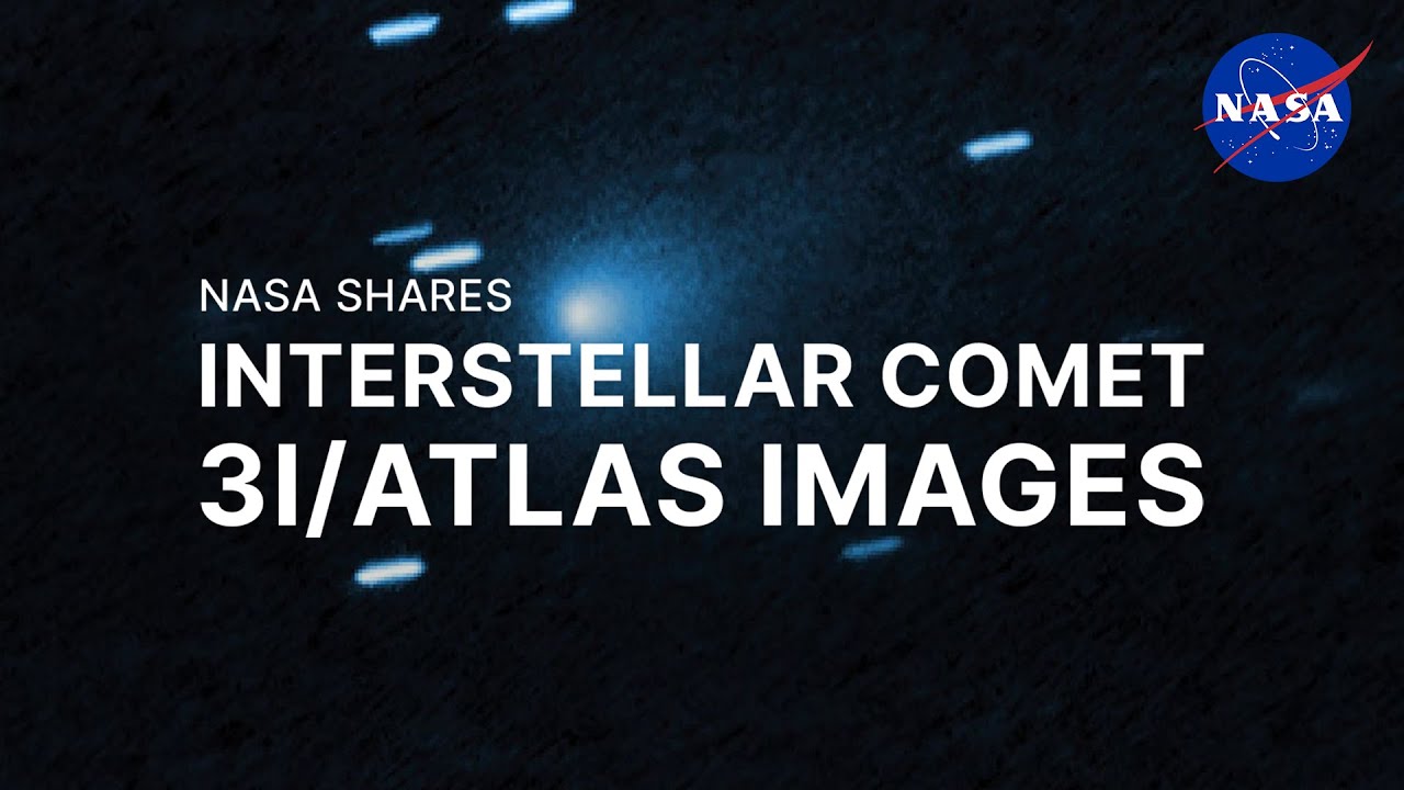 La NASA partage des images de la comète interstellaire 3I/ATLAS - YouTube