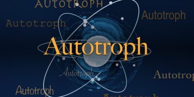 Le mot scientifique du jour : Autotrophe
