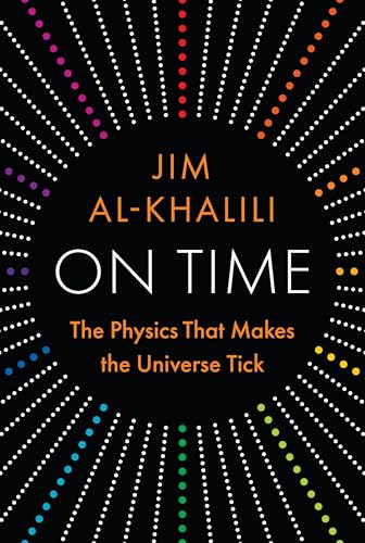 À l’heure : la physique qui fait fonctionner l’univers